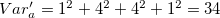 $Var_ a’=1^2+4^2+4^2+1^2=34$