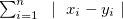 $ \sum _{i=1}^ n~ \mid ~ x_ i-y_ i\mid $