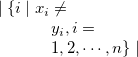 $ \mid \{ i \mid x_ i\ne y_ i, i=1,2,\cdots ,n\} \mid $