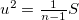 $u^2=\frac{1}{n-1}S$